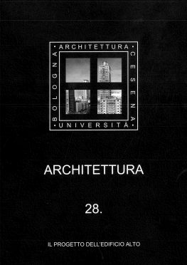 Martina D’Alessandro, Il Progetto dell’edtficio alto. Architettura 28, 2008